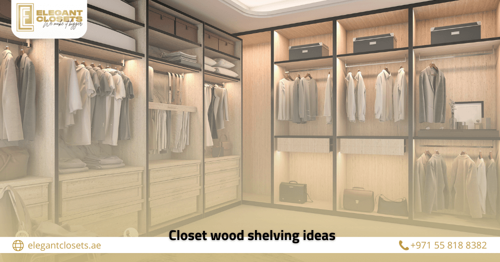 Closet Wood Shelving Ideas