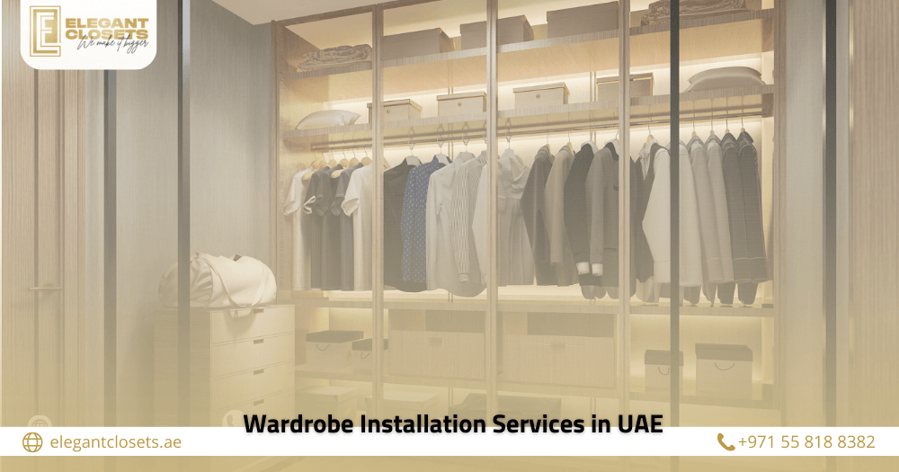 Wardrobe Installation Services in the UAE